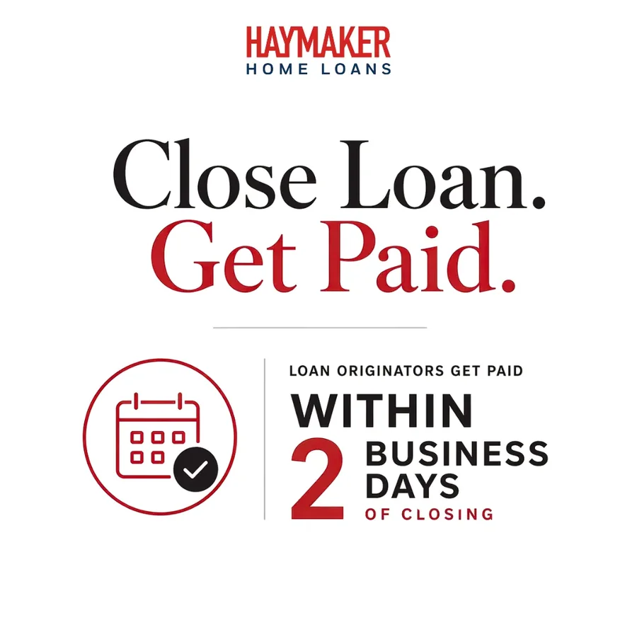 Close loan, get paid within 2 business days of closing